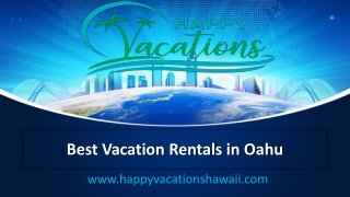 Best Vacation Rentals in Oahu - www.happyvacationshawaii.com