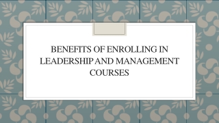 Benefits of Enrolling in Leadership and Management Courses