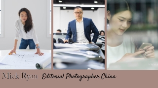 Editorial Photographer China