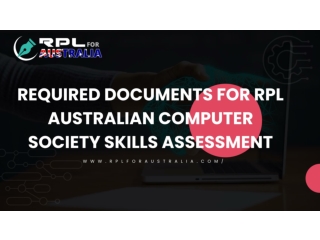 Required Documents For RPL Australian Computer Society Skills Assessment