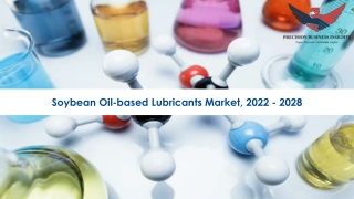 Soybean Oil-based Lubricants Market Industry Analysis 2022-2028