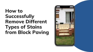 How to Successfully Remove Different Types of Stains from Block Paving