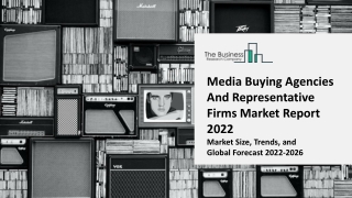 Media Buying Agencies And Representative Firms Market 2022-2031