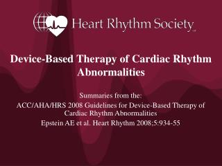 Device-Based Therapy of Cardiac Rhythm Abnormalities