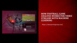 How Football Game Analysis Works for Video Streams with Machine Learning