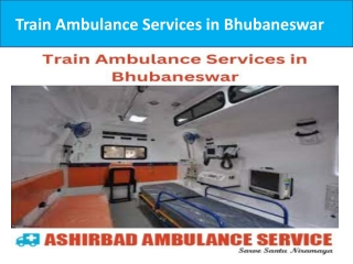 Best Train Ambulance Services in Bhubaneswar