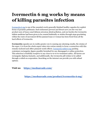 Ivermectin 6 mg works by means of killing parasites infection