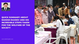 Quick Summary About Rakesh Rajdev And His Incredible Steps Taken For The Welfare Of The Society