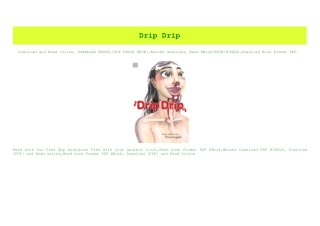 PDF) Drip Drip (E.B.O.O.K. DOWNLOAD^