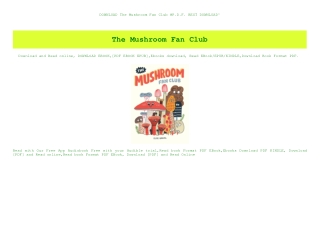 DOWNLOAD The Mushroom Fan Club #P.D.F. BEST DOWNLOAD^