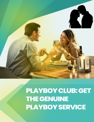 Playboy Club Get the genuine playboy service