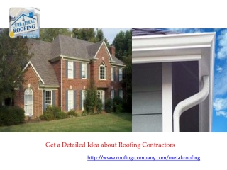 Get a Detailed Idea about Roofing Contractors