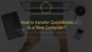 How to transfer QuickBooks to a new computer