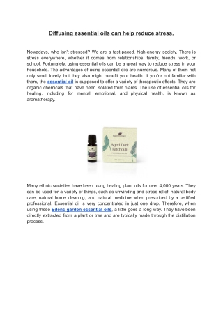 Diffusing essential oils can help reduce stress