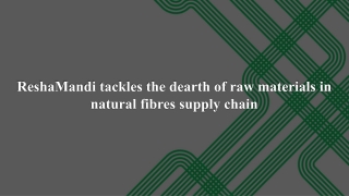 ReshaMandi tackles the dearth of raw materials in natural fibres supply chain