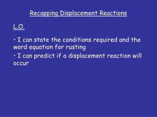 Recapping Displacement Reactions