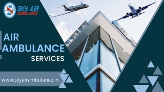 Sky Air Ambulance from Indore to Delhi & Jabalpur to Delhi