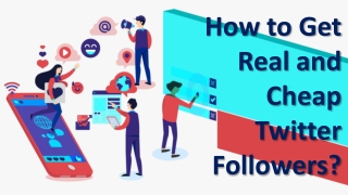 How To Get Real and Cheap Twitter Followers?