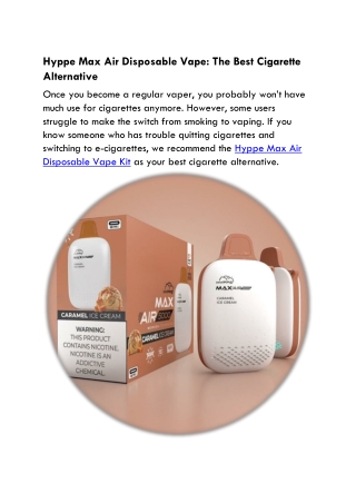 Hyppe Max Air Disposable Vape: The Best Cigarette Alternative
