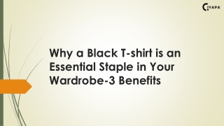 Why a Black T-shirt is an Essential Staple in Your Wardrobe-3 Benefits