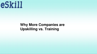 Why More Companies are Upskilling vs. Training