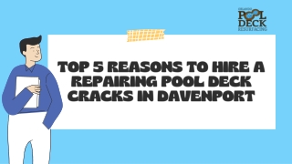 Top 5 Reasons to Hire a repairing pool deck cracks in Davenport