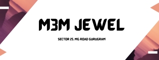 M3M Jewel Sector 25 At MG Road Gurugram - Brochure