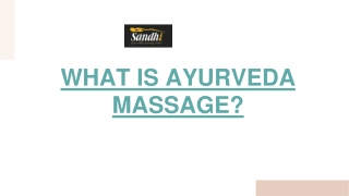 WHAT IS AYURVEDA MASSAGE