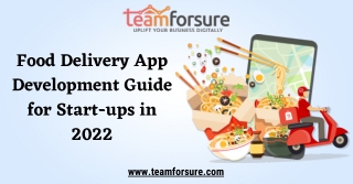 Food Delivery App Development Guide for Start-ups in 2022