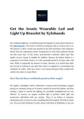 Get the Iconic Wearable Led and Light Up Bracelet by Xylobands