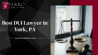 Best DUI Lawyer in York, PA