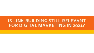 Is Link Building Still Relevant For Digital Marketing In 2021?