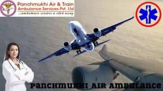 Get Panchmukhi Air Ambulance Service in Raipur with Best Medical Services