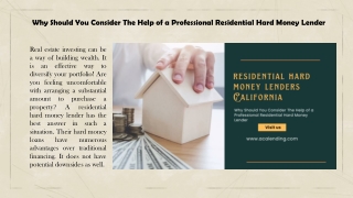 Why Should You Consider The Help of a Professional Residential Hard Money Lender