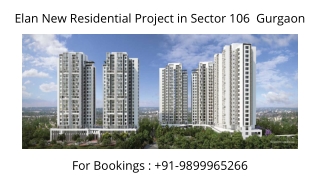 Elan Sector 106 Gurgaon Payment Plans, Elan Sector 106 3 & 4 bhk Price 989996526