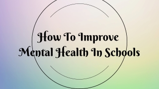 How To Improve Mental Health In Schools
