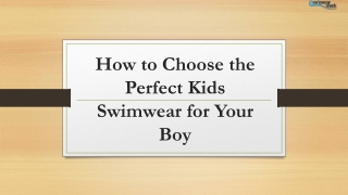 How to Choose the Perfect Kids Swimwear for Your Boy