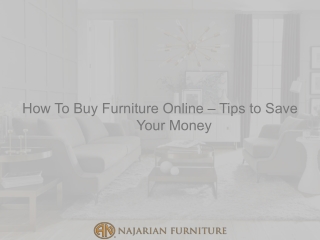 How To Buy Furniture Online – Tips to Save Your Money