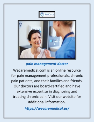 Pain Management Doctor | Wecaremedical.us