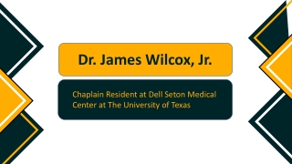 Dr. James Wilcox, Jr. - A Visionary and Determined Leader