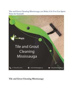 Tile and Grout Cleaning Mississauga can Make it So Your Can Spent Time for Yourself