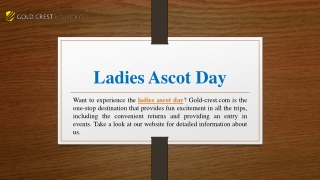 Ladies Ascot Day | Gold-crest.com