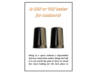 Is UHF or VHF better for outdoors