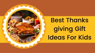 Best Thanksgiving Gift Ideas For Kids