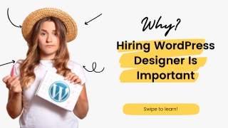 Why Hiring WordPress Designer is Important