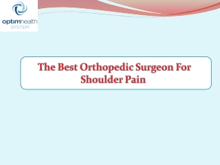 The Best Orthopedic Surgeon For Shoulder Pain