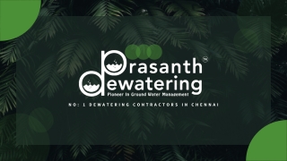 Prasanth Dewatering | Well Point Dewatering Contractors Chennai