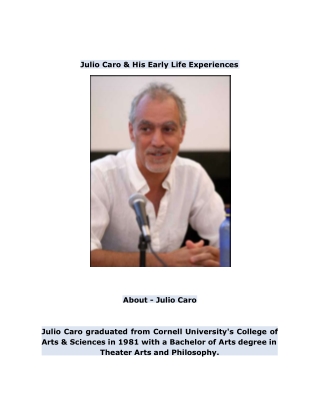 Julio Caro & His Early Life Experiences
