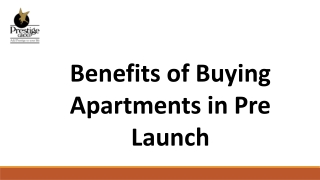 Benefits of Buying Apartments in Pre Launch​