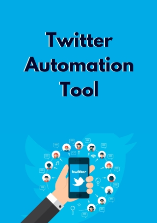 Twitter Automation Tool